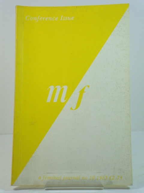 m/f: A Feminist Journal, No. 10, 1985