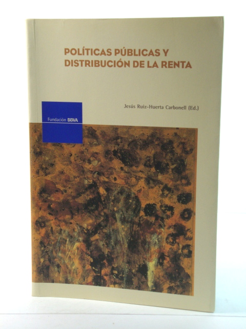 POLITICAS PUBLICAS Y DISTRIBUCION DE LA RENTA