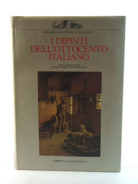 I Dipinti dell'Ottocento Italiano: Il Valore nell'Analisis Critica, Stroica Ed Economica (Annuari Di Economica dell'Arte)