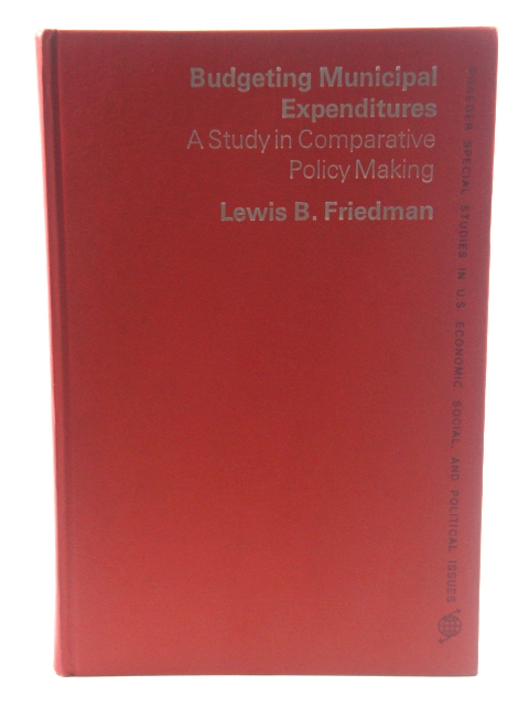 Budgeting Municipal Expenditures: A Study in Comparative Policy Making