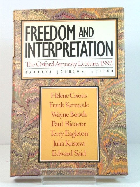 Freedom and Interpretation: The Oxford Amnesty Lectures 1992