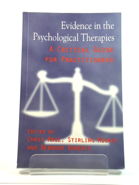 Evidence in the Psychological Therapies: A Critical Guide for Practitioners