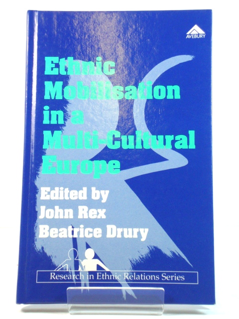 Ethnic Mobilisation in a Multi-Cultural Europe