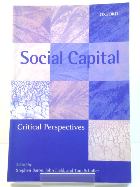 Social Capital: Critical Perspectives