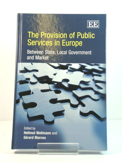 The Provision of Public Services in Europe: Between State, Local Government and Market