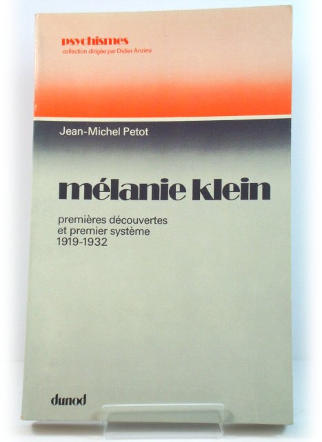 MElanie Klein: PremiEres DEcouvertes et Premier SystEme, 1919-1932