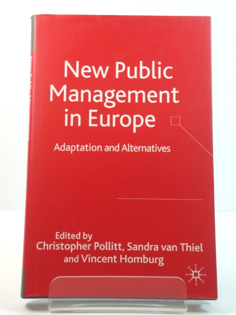 New Public Management in Europe: Adaptation and Alternatives