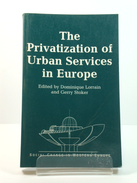 The Privatization of Urban Services in Europe