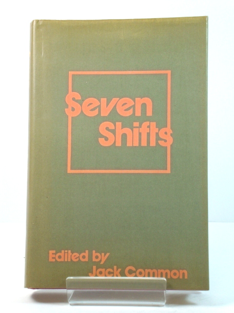 Seven Shifts (Studies in British Labour History)