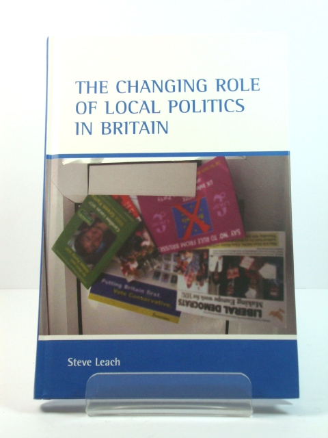 The Changing Role of Local Politics in Britain