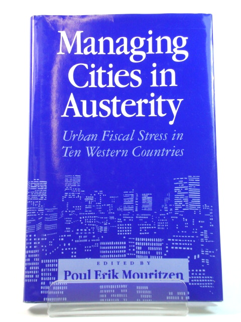 Managing Cities in Austerity: Urban Fiscal Stress in Ten Western Countries