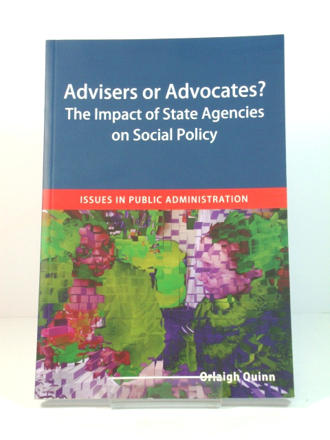 Advisers or Advocates: The Impact of State Agencies on Social Policy