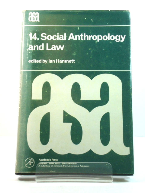 A.S.A. Monograph 14: Social Anthropology and Law