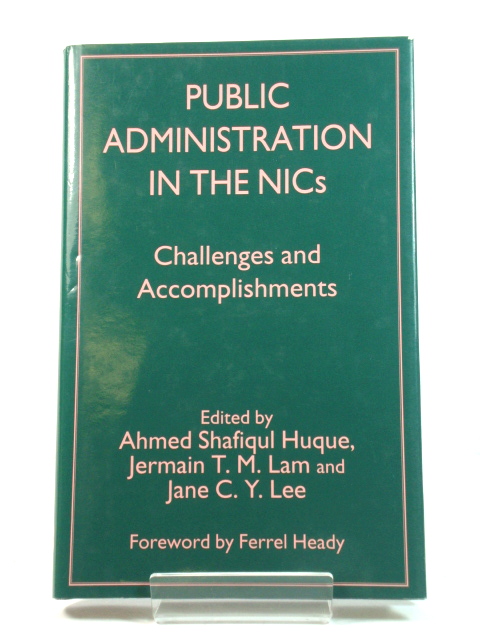 Public Administration in the NICs: Challenges and Accomplishments