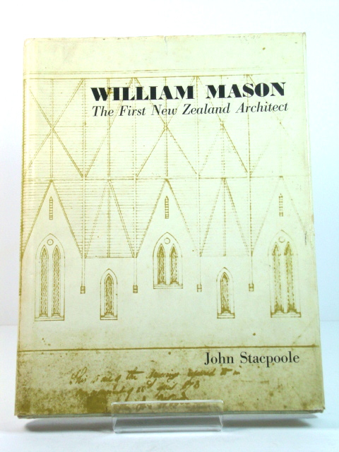 William Mason: The First New Zealand Architect
