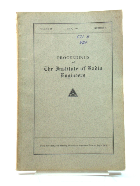 Proceedings of The Institute of Radio Engineers: Volume 21, July 1933, Number 7
