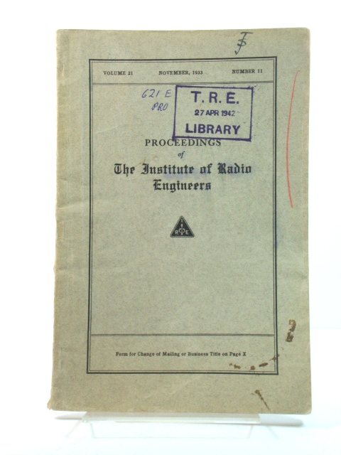 Proceedings of The Institute of Radio Engineers: Volume 21, November 1933, Number 11
