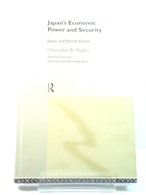 Japan's Economic Power and Security: Japan and North Korea