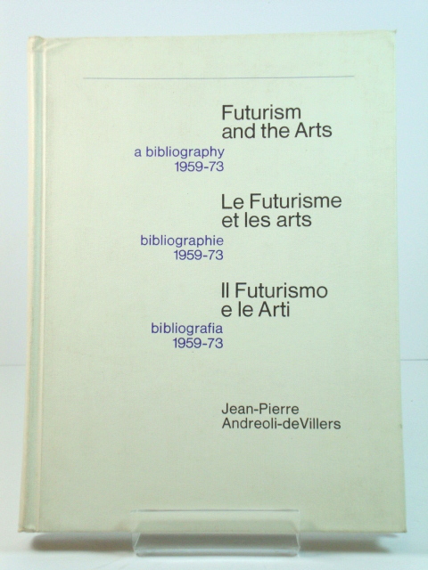 Futurism and the Arts: A Bibliography, 1959-73