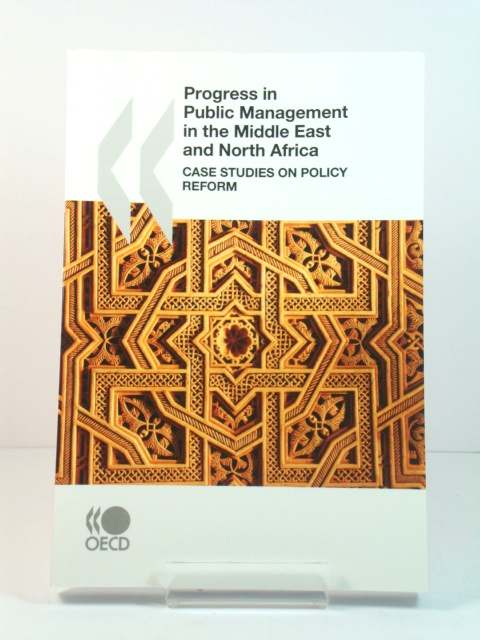 Progress in Public Management in the Middle East and North Africa: Case Studies on Policy Reform