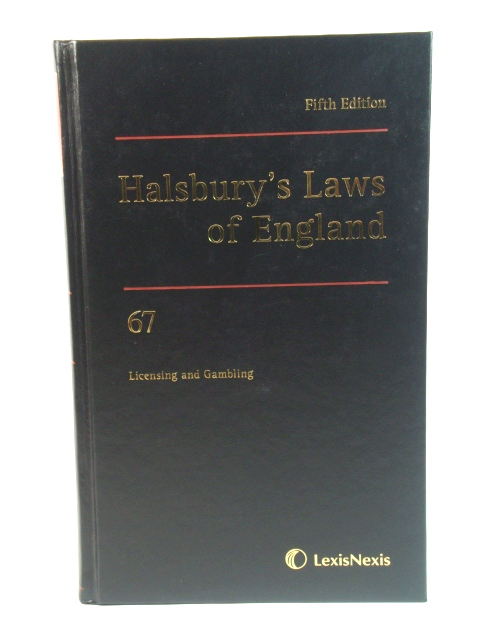 Halsbury's Laws of England: 67: Licensing and Gambling
