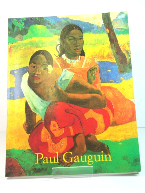 Paul Gauguin, 1848-1903: The Primitive Sophisticate