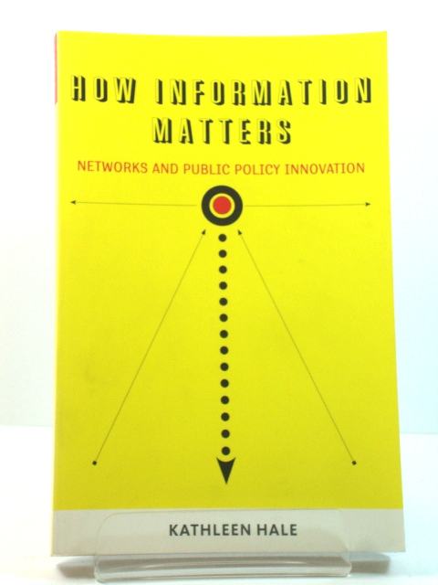 How Information Matters: Networks and Public Policy Innovation