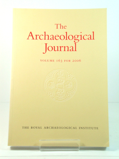 The Archaeological Journal: Volume 163 for 2006