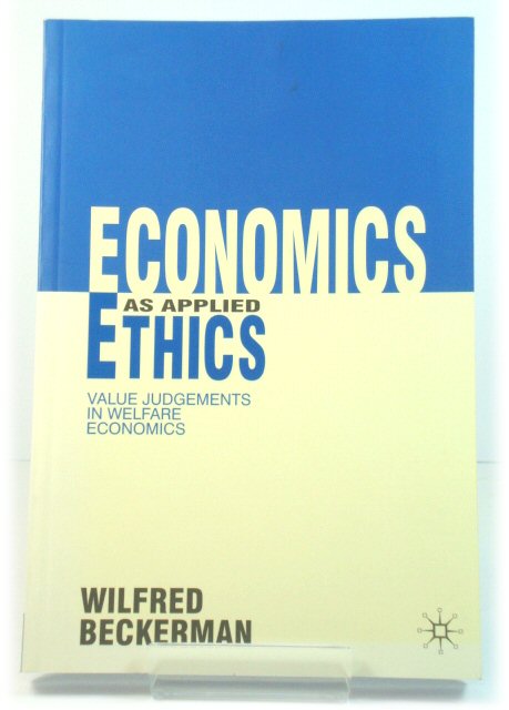 Economics as Applied Ethics: Value Judgements in Welfare Economics