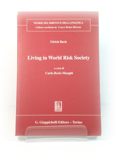 Living in World Risk Society