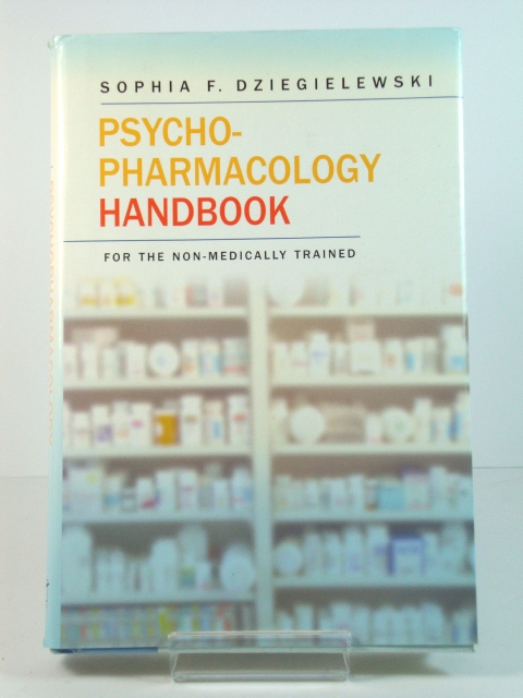Psychopharmacology Handbook for the Non-Medically Trained