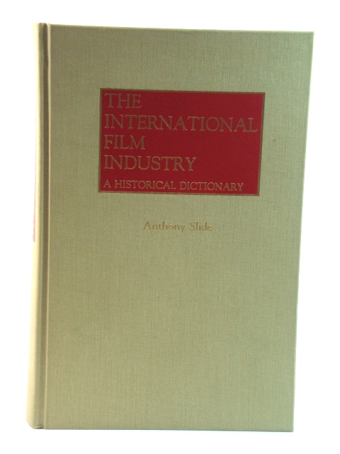 The International Film Industry: A Historical Dictionary