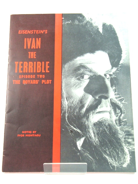 Eisenstein's Ivan the Terrible: Episode Two: The Boyars' Plot