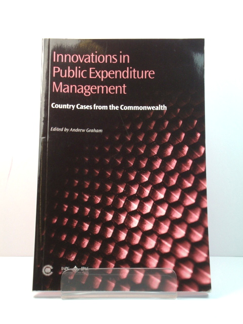 Innovations in Public Expenditure Management: Country Cases from the Commonwealth