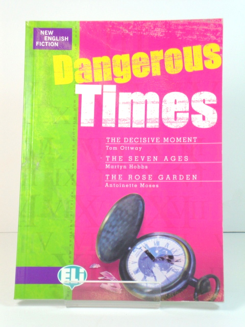 New English Fiction: Dangerous Times