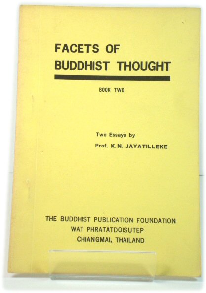 Facets of Buddhist Thought, Book Two: Two Essays