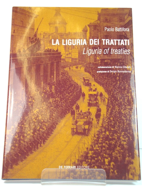 La Liguria Dei Trattati/Liguria of Treaties