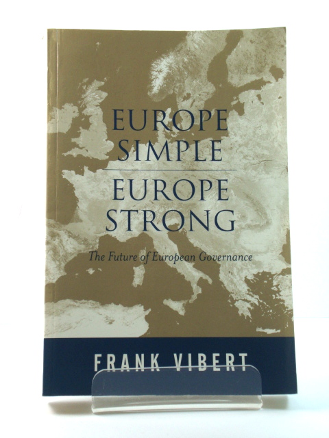 Europe Simple, Europe Strong: The Future of European Governance