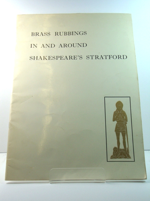 Brass Rubbings in and Around Shakespeare's Stratford