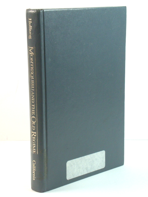 Montesquieu and the Old Regime