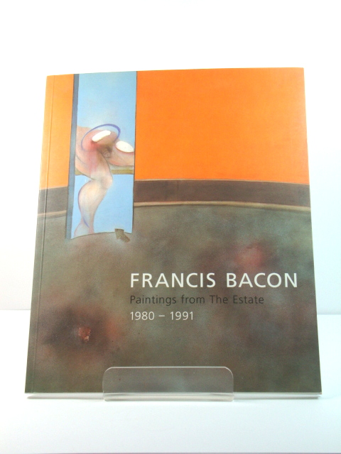 Francis Bacon: Paintings from the Estate: 1980-1991