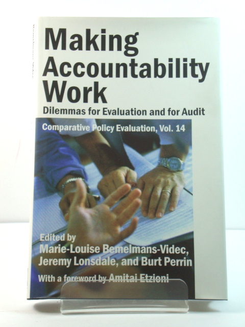 Making Accountability Work: Dilemmas for Evaluation and for Audit
