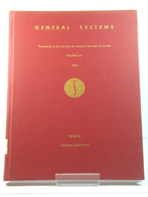 General Systems: Yearbook of the Society for General Systems Research: Volume XX: 1975
