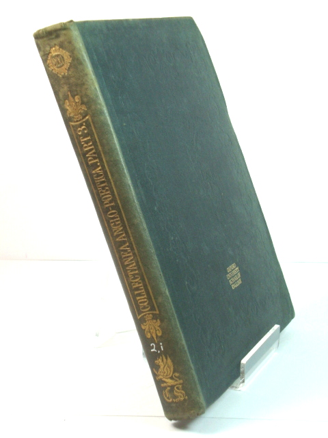 Collectanea Anglo-Poetica: Or, A Bibliographical and Descriptive Catalogue of a Portion of a Collection of Early English Poetry, with Occasional Extracts and Remarks Biographical and Critical. Part III. (Publications of the Chetham Society)