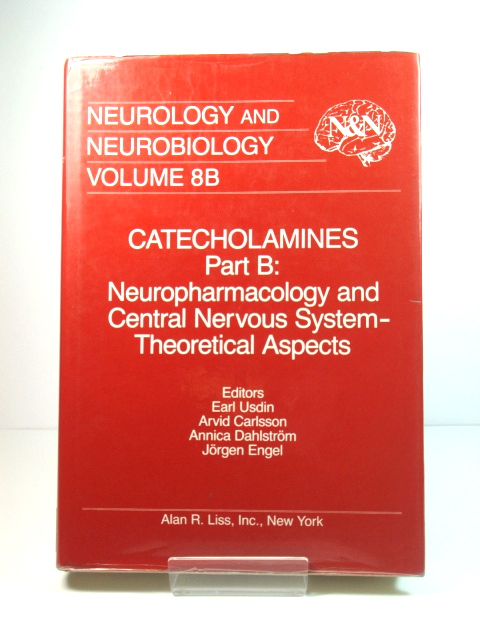 Catecholamines, Part B: Neuropharmacology and Central Nervous System - Theoretical Aspects (Neaurology and Neurobiology)
