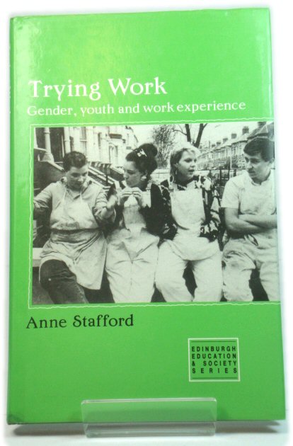 Trying Work: Gender, Youth and Work Experience