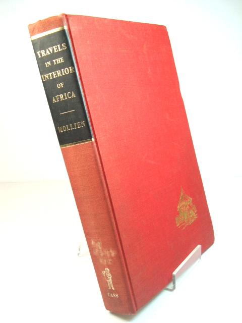 Travels in the Interior of Africa to the Sources of the Senegal and Gambia Performed By Command of the French Government in the Year 1818 (Cass Library of African Studies: Travels and Narratives)