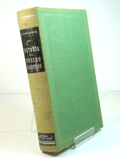 Historia Del Derecho Argentino, Tomo VII: Documentos Referentes al Derecho Patrio Argentino Hasta 1829