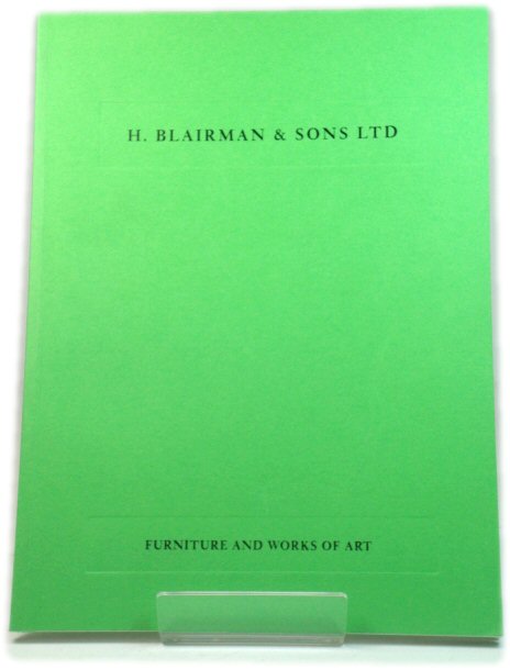 H. Blairman & Sons: Furniture and Works of Art