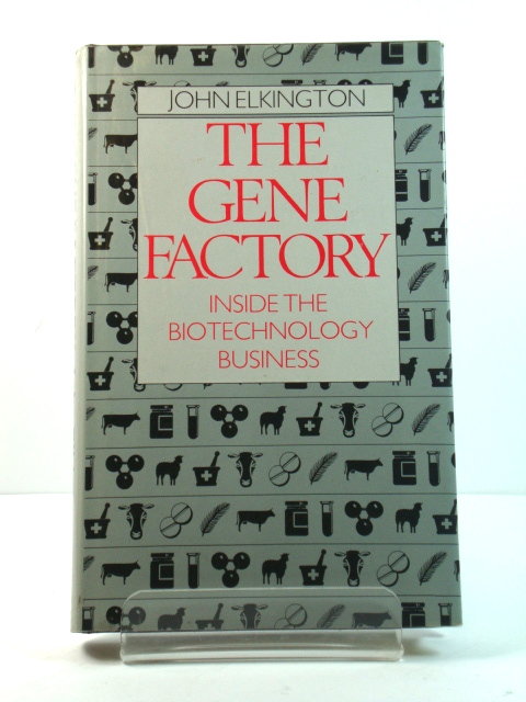 The Gene Factory: Inside the Biotechnology Business